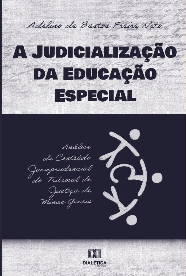 A judicializa??o da educa??o especial | AdelinodeBastosFreire Neto