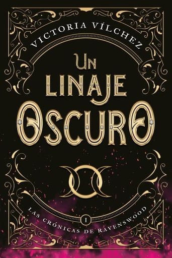 Un linaje oscuro: Las crónicas de Ravenswood I | VICTORIA VILCHEZ