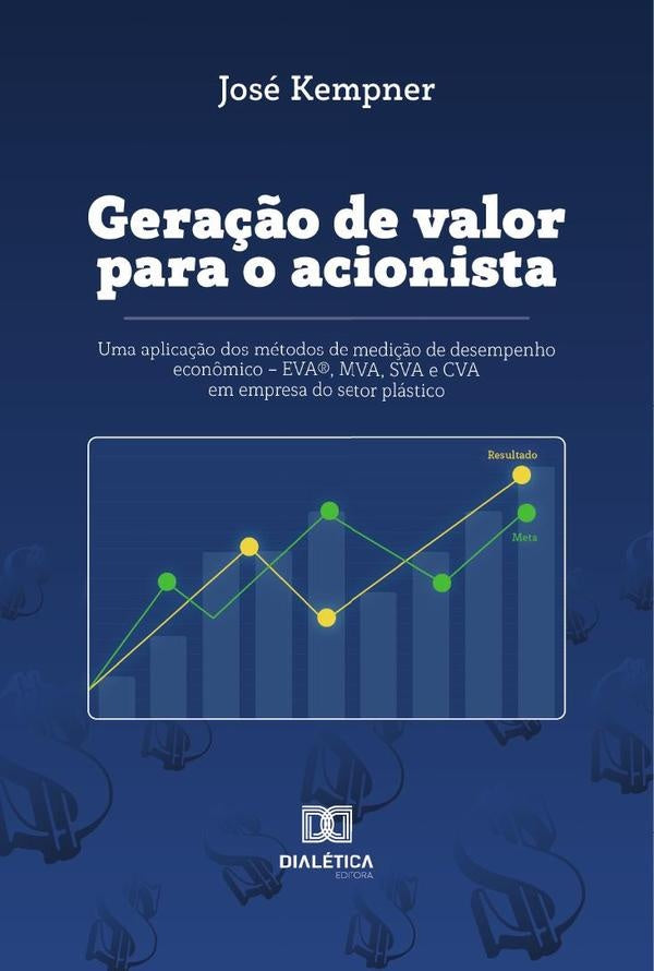 Gera??o de Valor para o Acionista | Jose Kempner