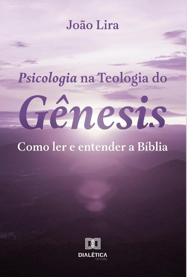 Psicologia na Teologia do G?nesis | Jo?oTavaresde Lira