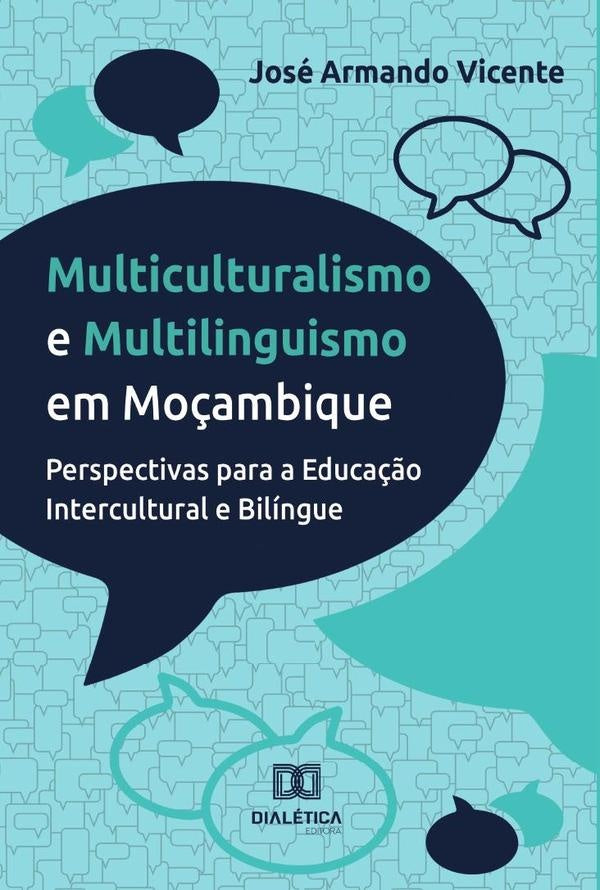 Multiculturalismo e Multilinguismo em Mo?ambique | JoseArmando Vicente