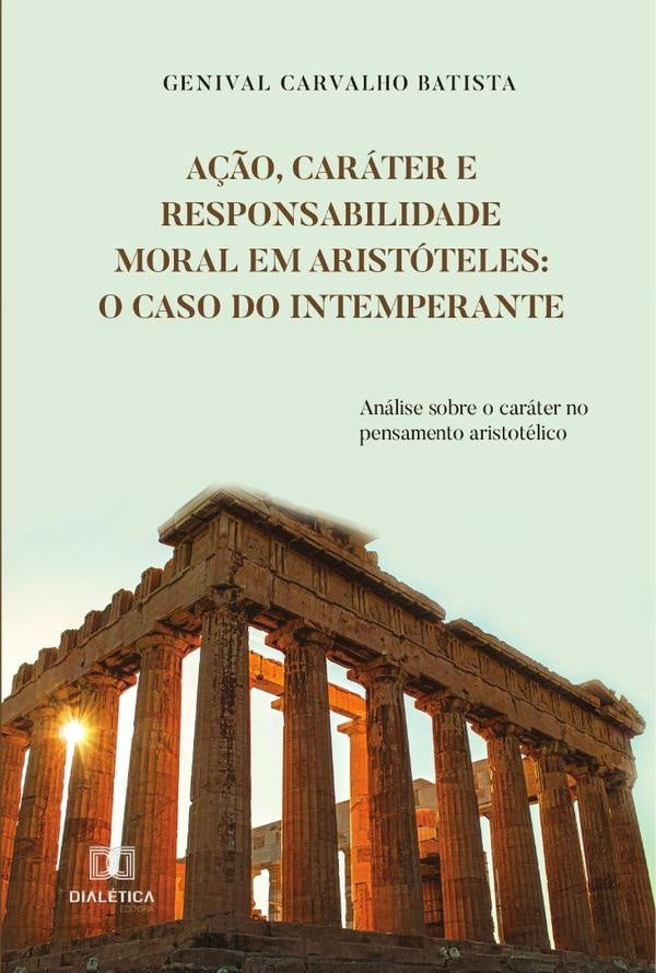 A??o, carater e responsabilidade moral em Aristoteles | GenivalCarvalho Batista