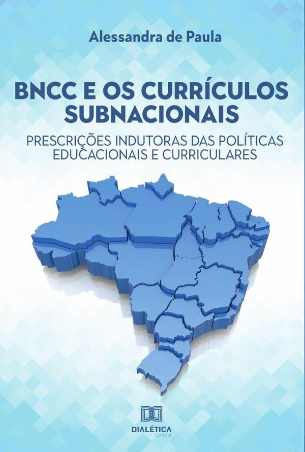 BNCC e os curriculos subnacionais | Alessandrade Paula
