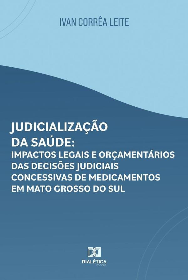 Judicializa??o da saude | IvanCorr?a Leite