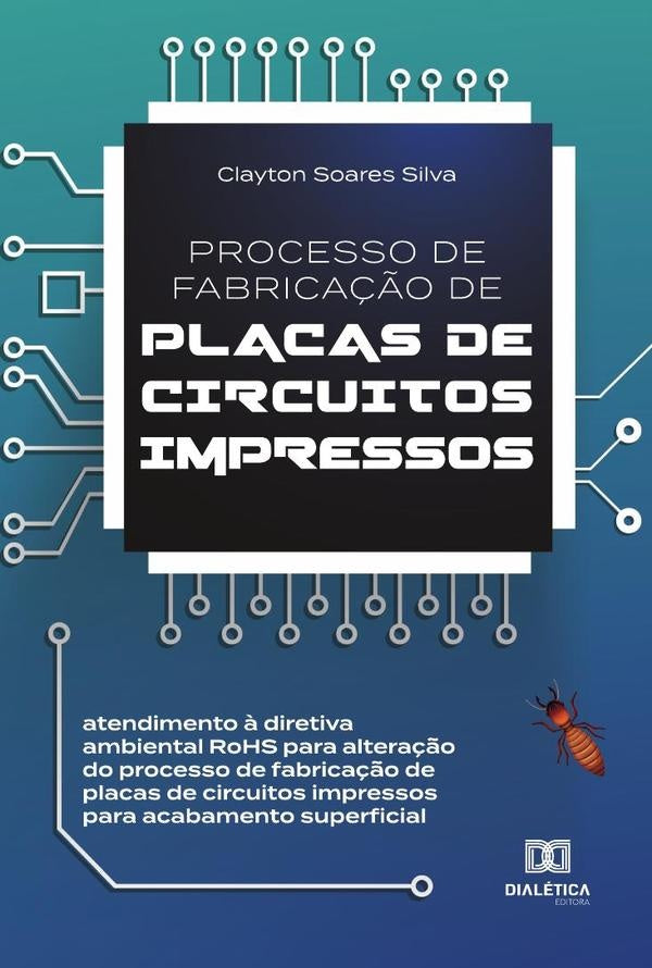 Processo de fabrica??o de placas de circuitos impressos | ClaytonSoares Silva