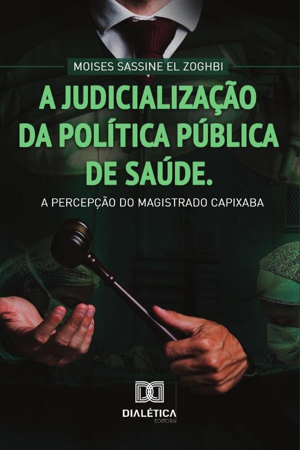 A judicializa??o da Politica Publica de Saude | MoisesSassineEl Zoghbi
