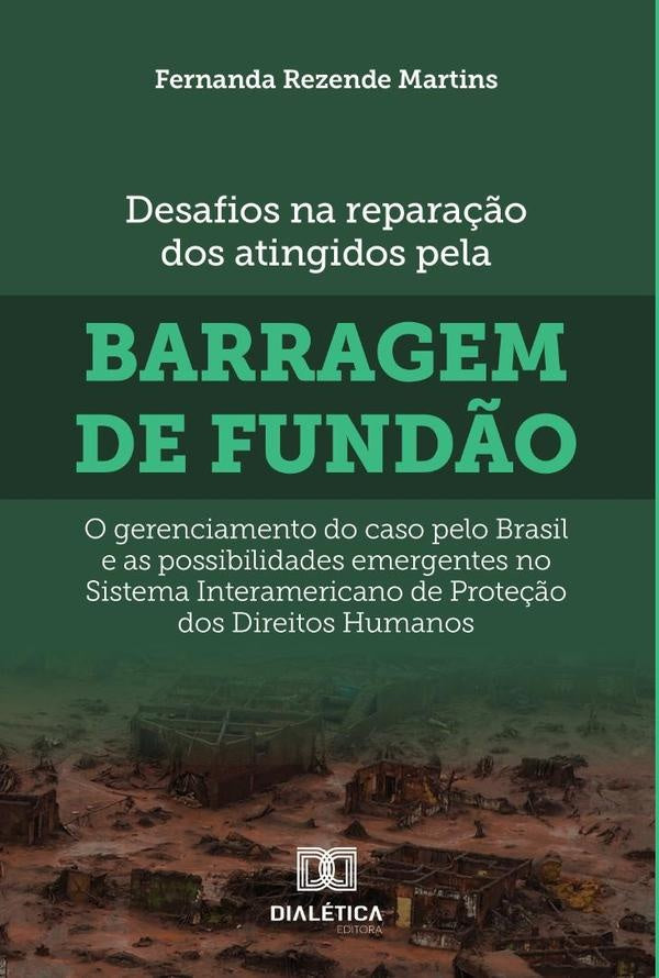 Desafios na repara??o dos atingidos pela barragem de Fund?o | FernandaRezende Martins