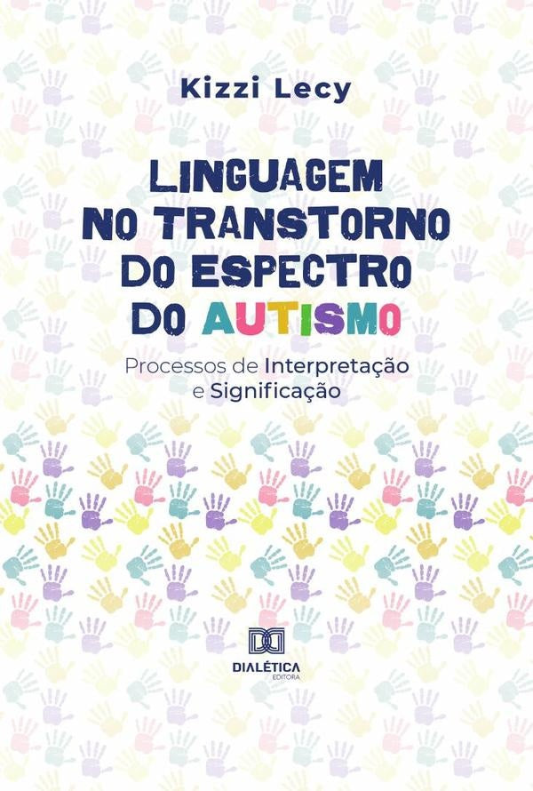 Linguagem no Transtorno do Espectro do Autismo | KizziLecydosSantos Oliveira