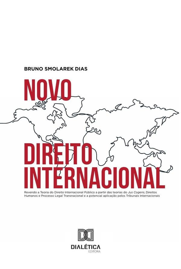 Novo Direito Internacional | BrunoSmolarek Dias
