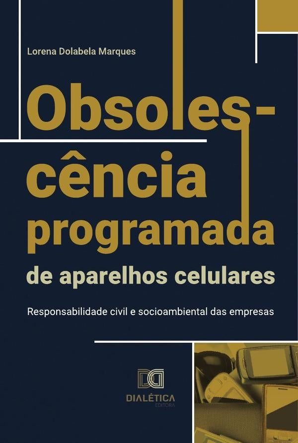 Obsolesc?ncia programada de aparelhos celulares | LorenaDolabela Marques