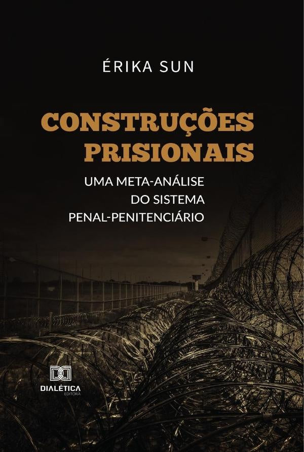 Constru??es prisionais | erika Sun