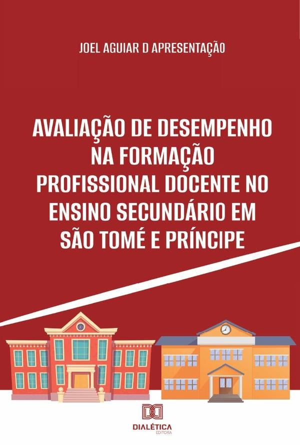 Avalia??o de Desempenho na Forma??o Profissional Docente no Ensino Secundario em S?o Tome e Principe | JoelAguiard Apresenta??o