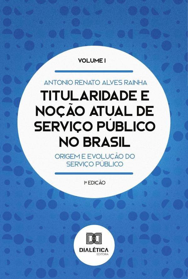 Titularidade e no??o atual de servi?o publico no Brasil | AntonioRenatoAlves Rainha