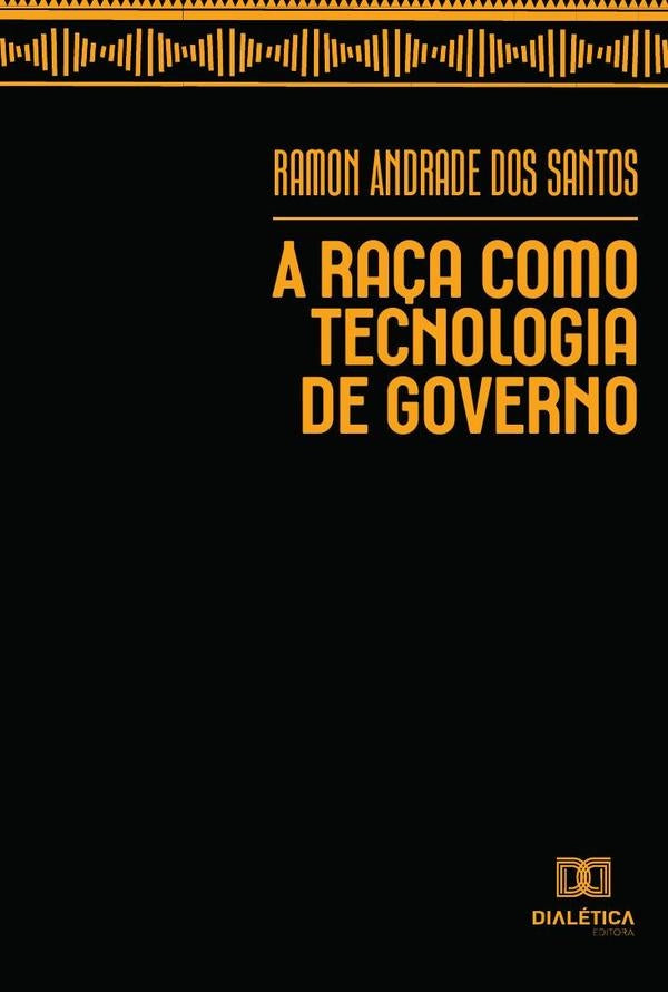 A ra?a como tecnologia de governo | RamonAndradedos Santos