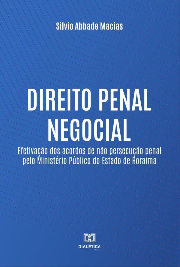 Direito penal negocial | SilvioAbbade Macias