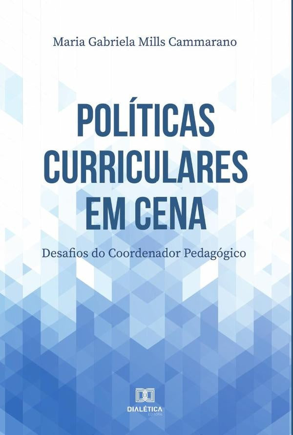 Politicas Curriculares em cena | MariaGabrielaMills Cammarano