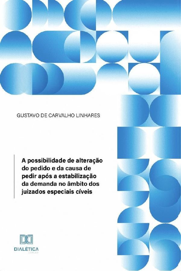 A possibilidade de altera??o do pedido e da causa de pedir apos a estabiliza??o da demanda no ?mbito | GustavodeCarvalho Linhares