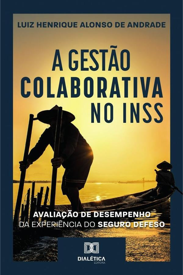 A gest?o colaborativa no INSS | LuizHenriqueAlonsode Andrade