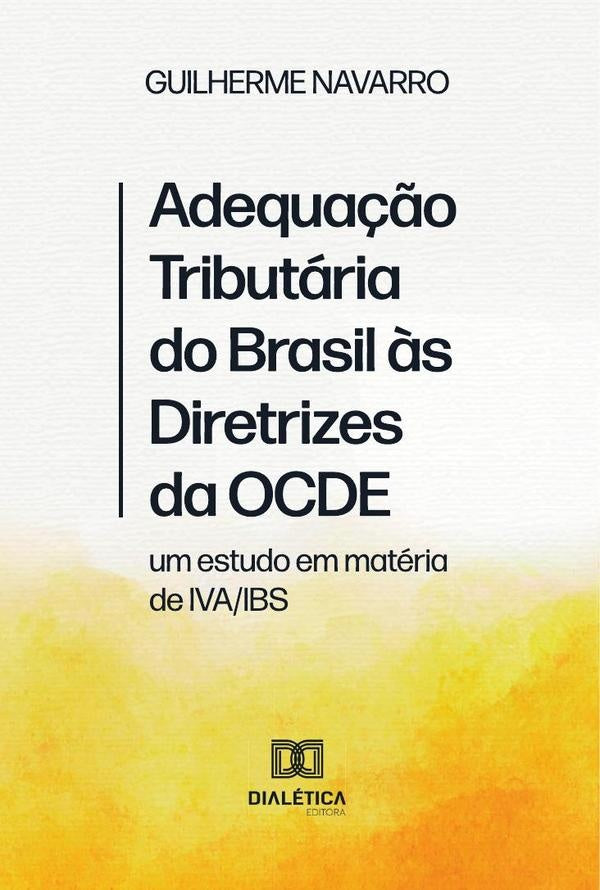 Adequa??o Tributaria do Brasil ?s Diretrizes da OCDE | GuilhermeNevesdePaiva Navarro