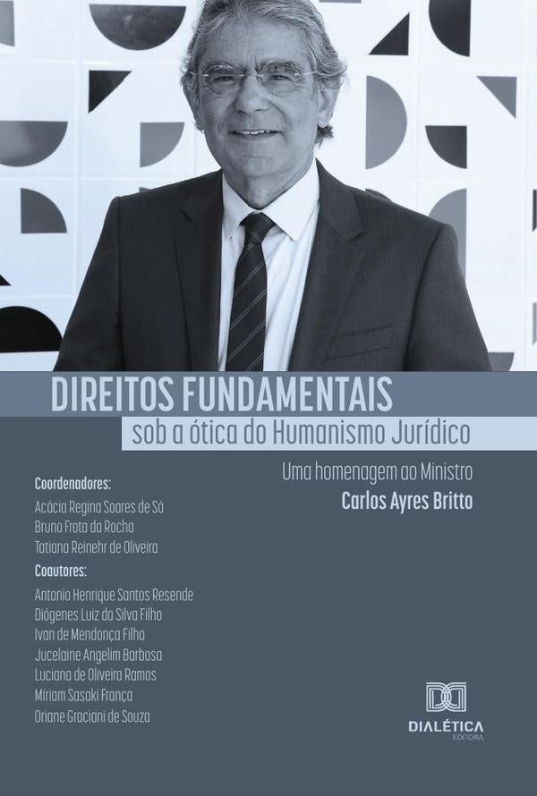 Direitos Fundamentais sob a otica do Humanismo Juridico | BrunoFroReginaSoaresde Sa