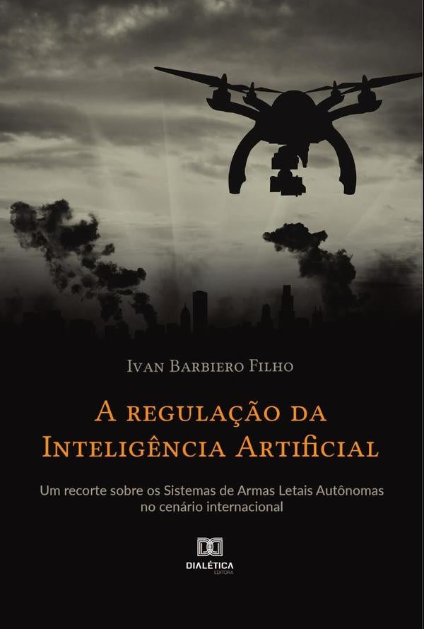 A regula??o da Intelig?ncia Artificial | IvanBarbiero FIlho