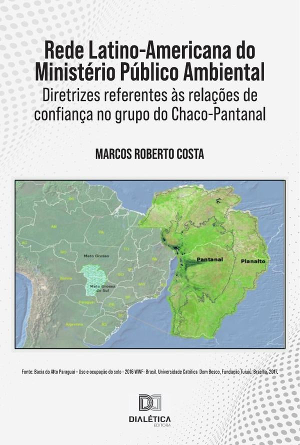 Rede Latino-Americana do Ministerio Publico Ambiental | MarcosRoberto Costa