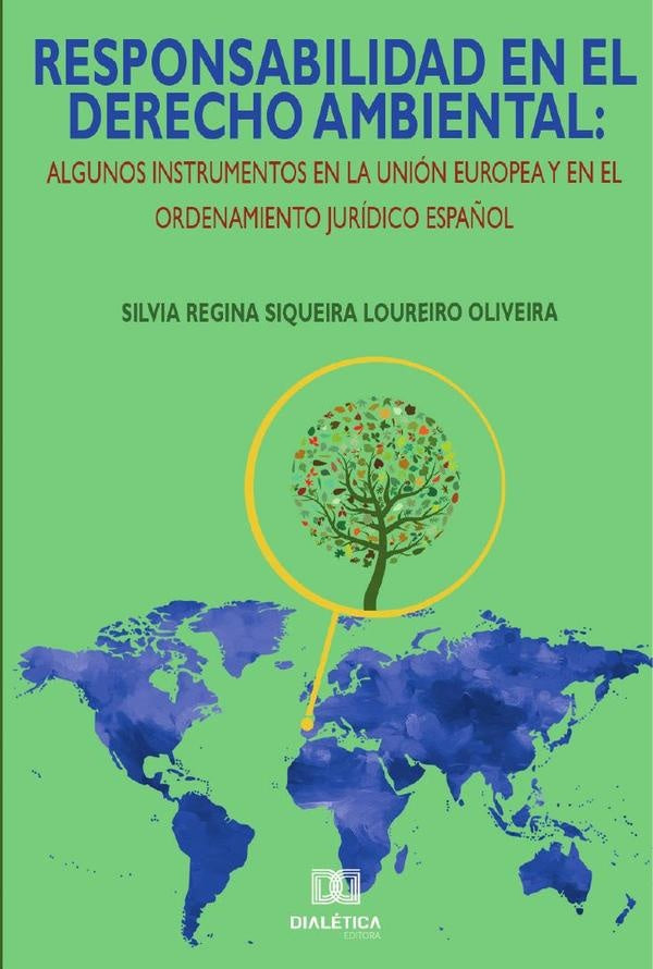 Responsabilidad en el derecho ambiental | SilviaReginaSiqueiraLoureiro Olive