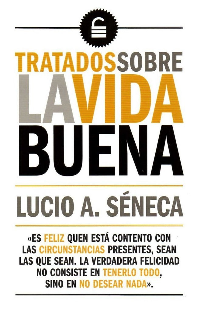 Tratado sobre la vida buena | Séneca