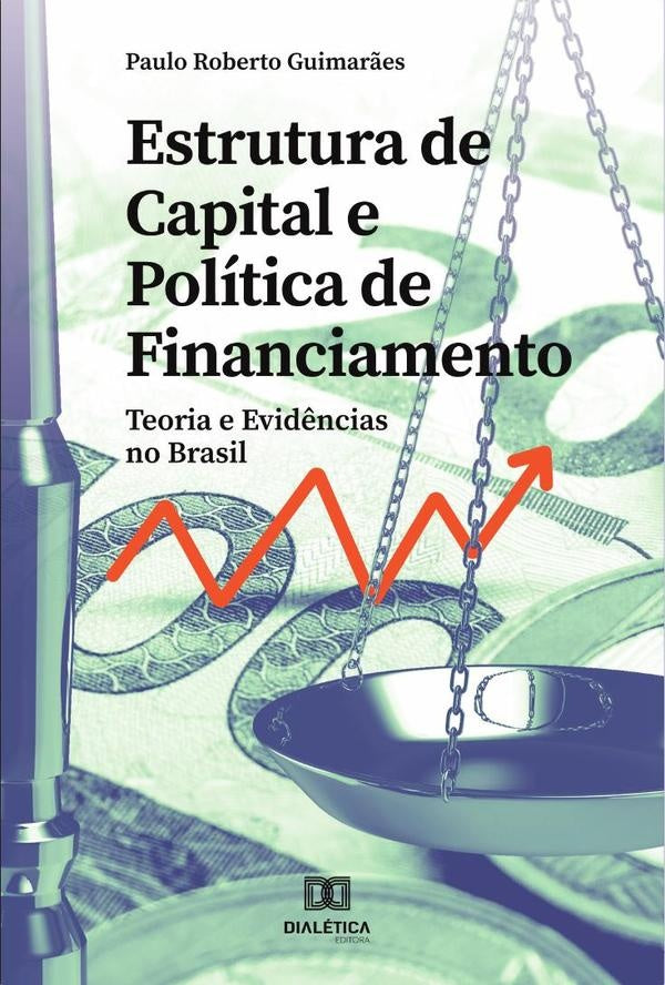 Estrutura de capital e politica de financiamento | PauloRoberto Guimar?es