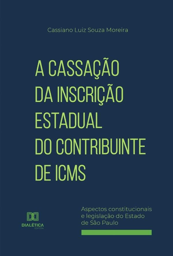 A Cassa??o da Inscri??o Estadual do Contribuinte de ICMS | CassianoLuizSouza Moreira