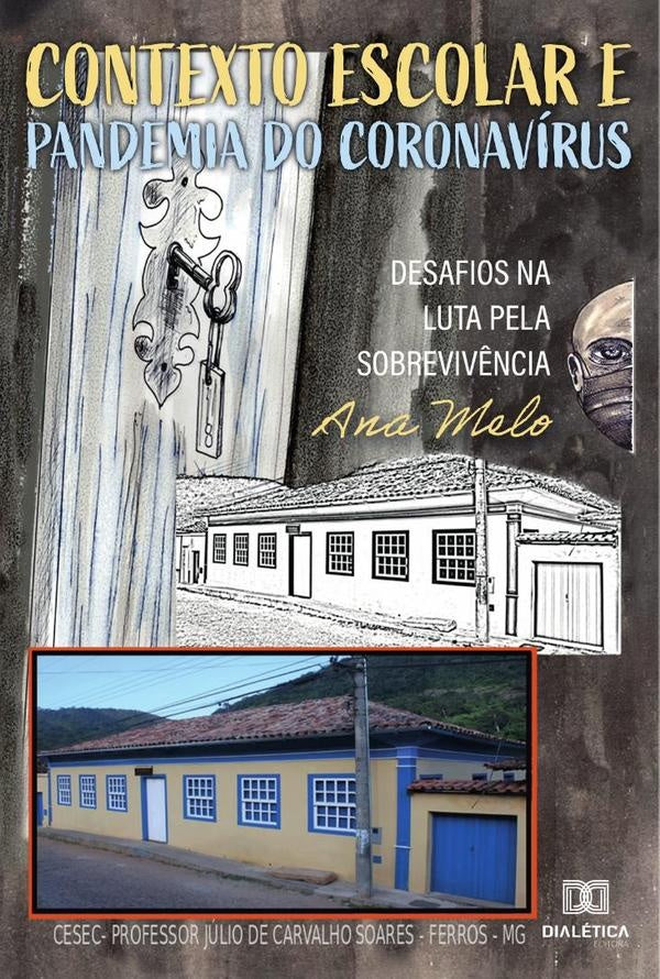 Contexto Escolar e Pandemia do Coronavirus | AnaMariaSilva Melo
