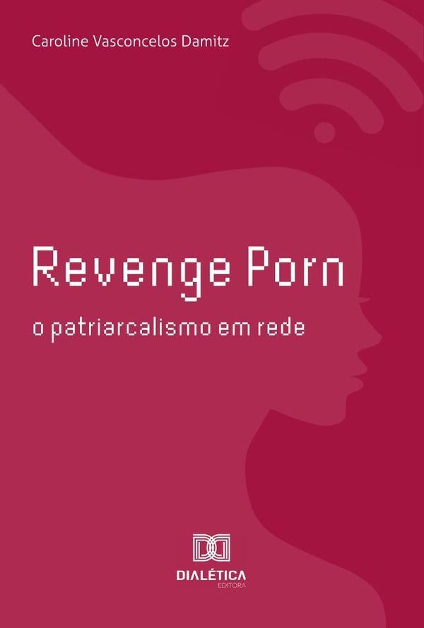 Revenge Porn | CarolineVasconcelos Damitz