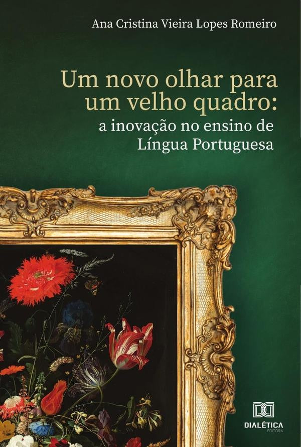 Um novo olhar para um velho quadro | AnaCristinaVieiraLopes Romeiro