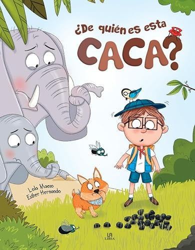 ¿De quién es esta caca? | Lola Maeso