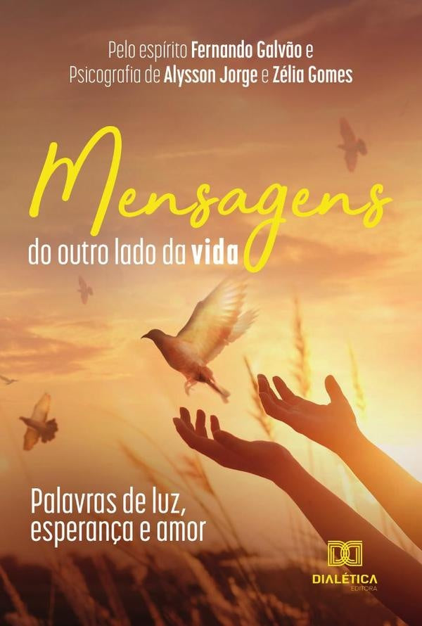 Mensagens do outro lado da vida | AlyssonJorge Gomes
