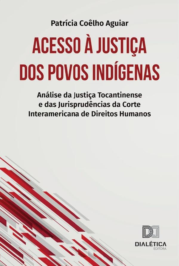 Acesso ? Justi?a dos povos indigenas | PatriciaCo?lho Aguiar