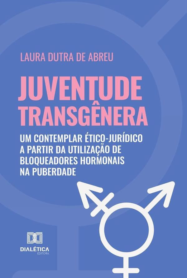 Juventude transg?nera | LauraDutrade Abreu