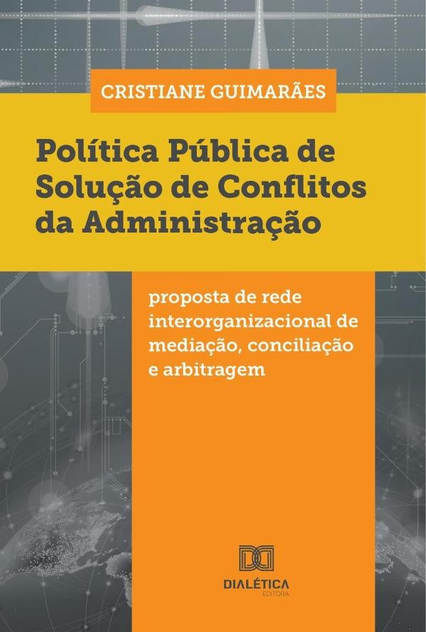 Politica Publica de Solu??o de Conflitos da Administra??o | Cristiane Guimar?es