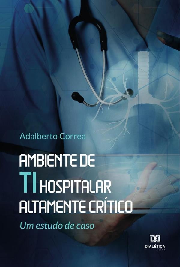 Ambiente de TI hospitalar altamente critico | Adalberto Correa