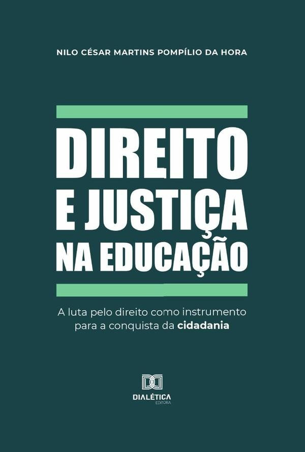 Direito e justi?a na educa??o | NiloCesarMartinsPompilioda Hora
