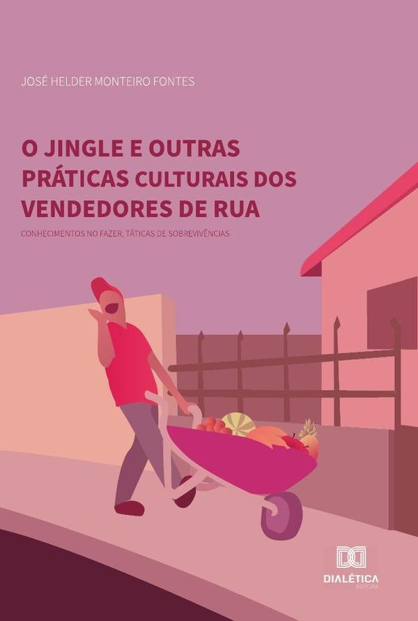O jingle e outras praticas culturais dos vendedores de rua | JoseHelderMonteiro Fontes