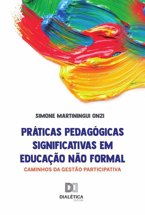 Praticas Pedagogicas Significativas em Educa??o N?o Formal | SimoneMartiningui Onzi
