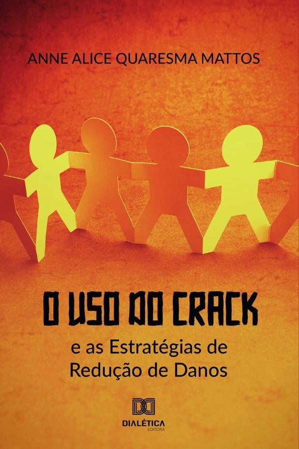 O Uso do Crack e as Estrategias de Redu??o de Danos | AnneAliceQuaresma Mattos
