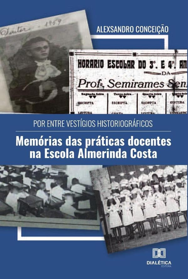 Por entre vestigios historiograficos | Alexsandro Concei??o