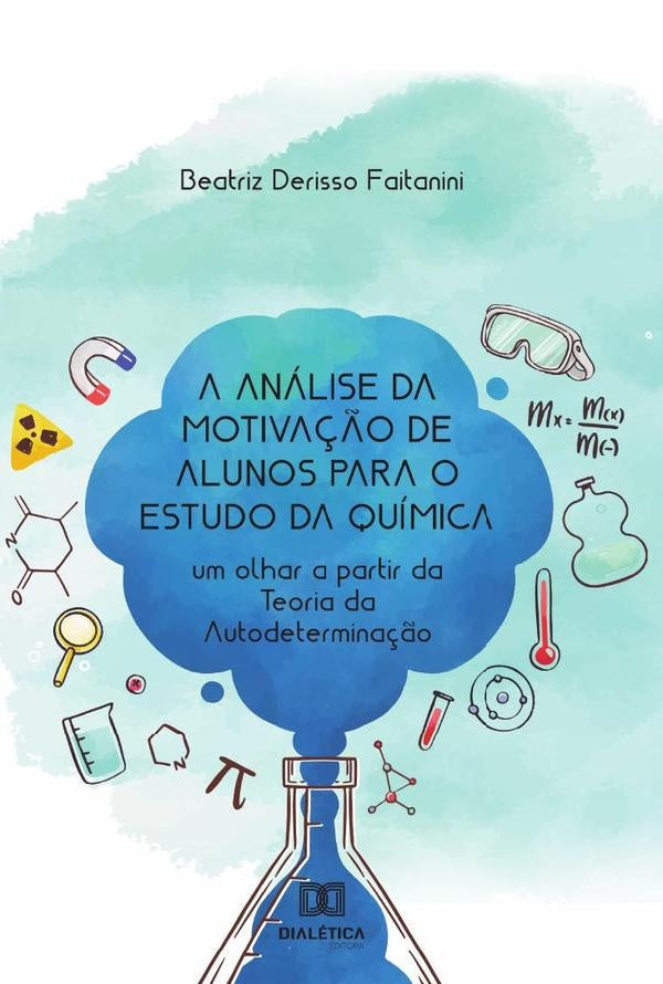 A analise da motiva??o de alunos para o estudo da quimica | BeatrizDerisso Faitanini