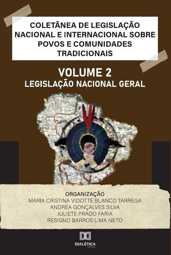 Colet?nea de Legisla??o Nacional e Internacional sobre Povos e Comunidades Tradicionais | MariaCristinaVidotteBlanco Tarreg