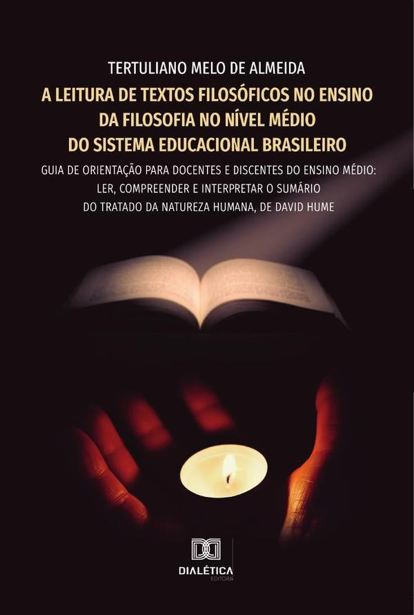 A leitura de textos filosoficos no ensino da filosofia no nivel medio do sistema educacional brasile | TertulianoMelode Almeida
