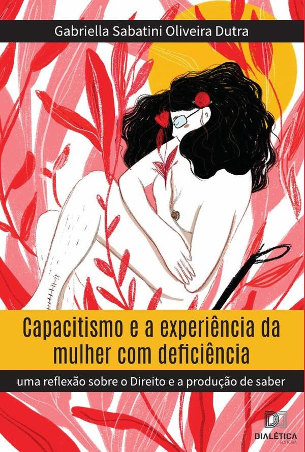 Capacitismo e a experi?ncia da mulher com defici?ncia | GabriellaSabatiniOliveira Dutra