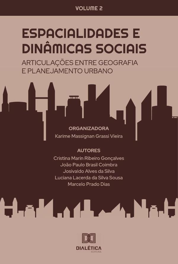 Espacialidades e din?micas sociais - articula??es entre Geografia e Planejamento Urbano | KarimeMassignanGrassi Vieira