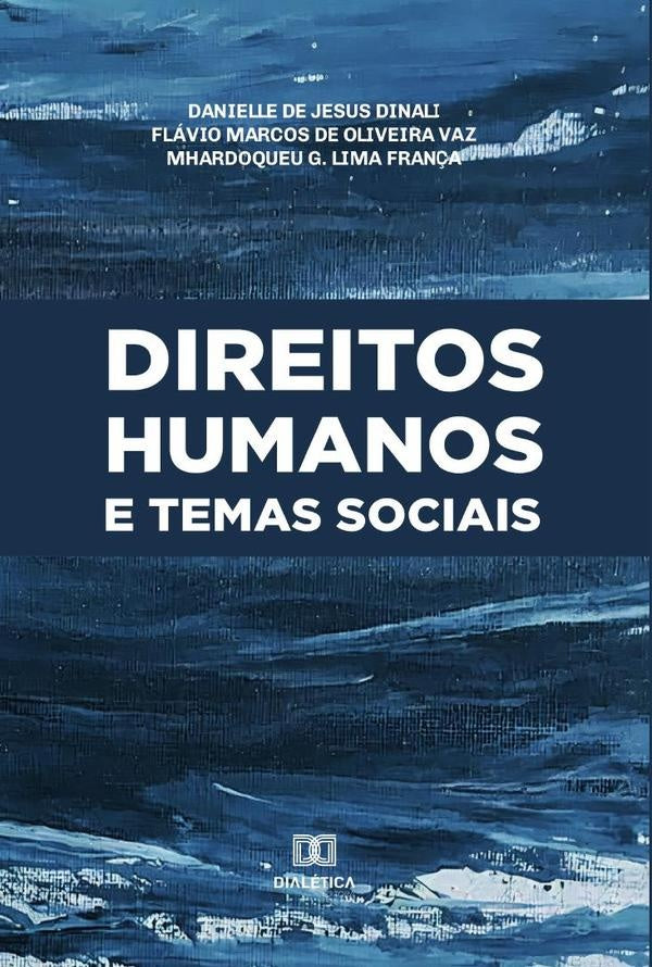 Direitos humanos e temas sociais | DanielledeJesus Dinali